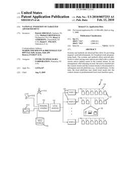(12) Patent Application Publication (10) Pub. No.: US 2010/0037253 A1 SHEEHAN Et Al