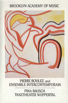 BROOKLYN ACADEMY of MUSIC PIERRE BOULEZ and ENSEMBLE