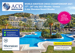 WORLD AMATEUR CHESS CHAMPIONSHIP 2021 17Th - 26Th July 2021 Rhodes / Greece 5-Star Sheraton Resort Rhodes