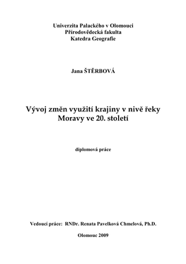 Vývoj Změn Využití Krajiny V Nivě Řeky Moravy Ve 20. Století