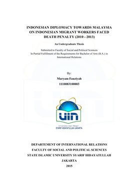 Indonesian Diplomacy Towards Malaysia on Indonesian Migrant Workers Faced Death Penalty (2010 - 2013)