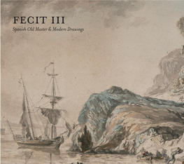 Fecit Iii Fecit Iii Spanish Old Master & Modern Drawings Spanish Old Master & Modern Drawings