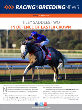 Tiley Saddles Two in Defence of Easter Crown Preferment Leads Home