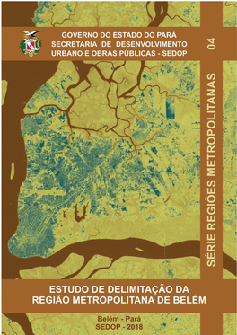 Estudo De Delimitação Da Região Metropolitana De Belém