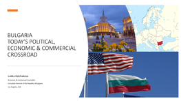 Bulgaria Today's Political, Economic & Commercial
