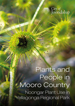 Plants and People in Mooro Country Noongar Plant Use in Yellagonga Regional Park Lock Mcness