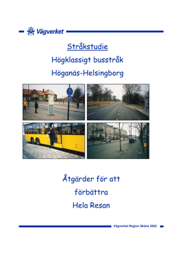 Åtgärder För Att Förbättra Hela Resan Stråkstudie Högklassigt Busstråk Höganäs-Helsingborg