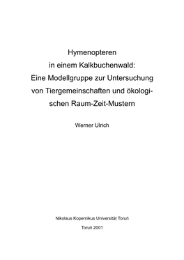 Hymenopteren in Einem Kalkbuchenwald: Eine Modellgruppe Zur Untersuchung Von Tiergemeinschaften Und Ökologi- Schen Raum-Zeit-Mustern