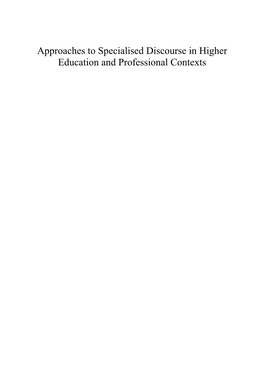 Approaches to Specialised Discourse in Higher Education and Professional Contexts