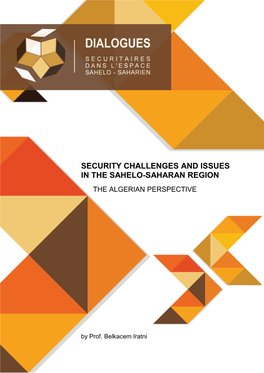 Security Challenges and Issues in the Sahelo – Saharan Region