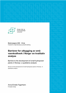 Barrierer for Utbygging Av Små Vannkraftverk I Norge- En Kvalitativ Analyse