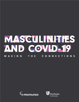 Masculinities and COVID-19: MAKING the CONNECTIONS