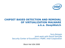 CHIPSET BASED DETECTION and REMOVAL of VIRTUALIZATION MALWARE A.K.A