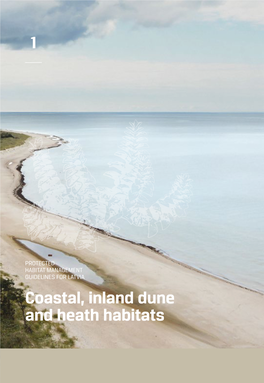 1 Coastal, Inland Dune and Heath Habitats