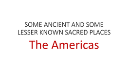 SOME ANCIENT and SOME LESSER KNOWN SACRED PLACES the Americas BOLIVIA