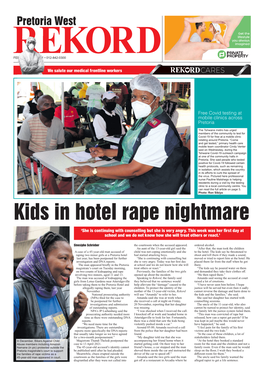 Kids in Hotel Rape Nightmare ‘She Is Continuing with Counselling but She Is Very Angry