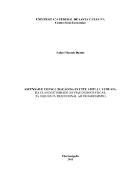 Ascensão E Consolidação Da Frente Ampla Uruguaia: Da Clandestinidade Às Vias Democráticas, Da Esquerda Tradicional Ao Progressismo