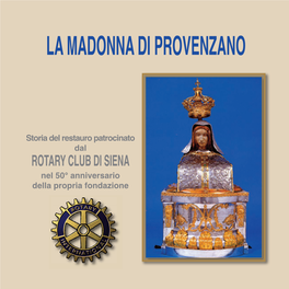 Storia Del Restauro Patrocinato Della Madonna Di Provenzano