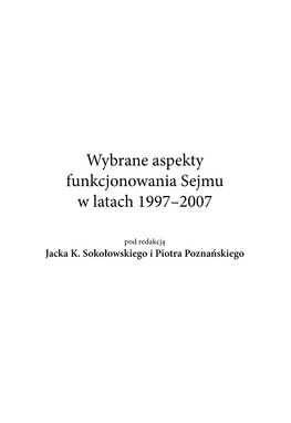 Wybrane Aspekty Funkcjonowania Sejmu W Latach 1997–2007