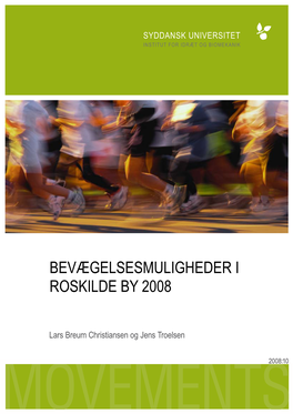 Bevægelsesmuligheder I Roskilde by 2008