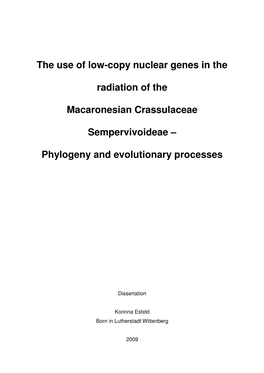 The Use of Low-Copy Nuclear Genes in the Radiation of the Macaronesian Crassulaceae Sempervivoideae – Phylogeny and Evolutionary Processes