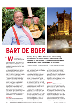 Bart De Boer Tells Us Why Inspired by Our Park,” Says Efteling’S CEO the Netherland’S Oldest Theme Park Is So Successful Bart De Boer