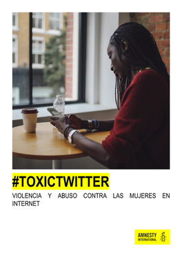 Toxictwitter Violencia Y Abuso Contra Las Mujeres En Internet