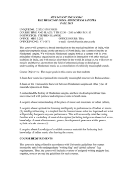 Mus 342/Ant 324L/Ans361 the Musics of India: Hindustani Sangita Fall 2013 Unique No.: 22155/31395/31820 Course Time and Place: T
