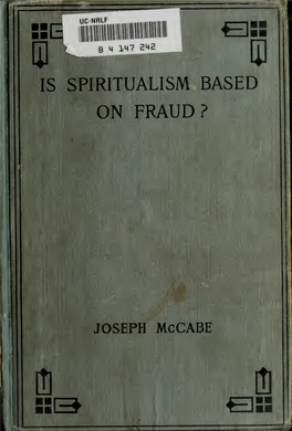 Is Spiritualism Based on Fraud ?: the Evidence Given by Sir AC Doyle