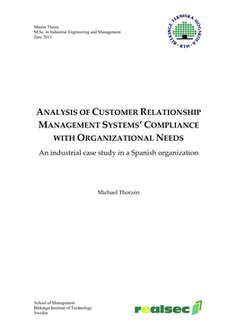 ANALYSIS of CUSTOMER RELATIONSHIP MANAGEMENT SYSTEMS’ COMPLIANCE with ORGANIZATIONAL NEEDS an Industrial Case Study in a Spanish Organization