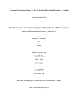 Synthesis of Bottlebrush Polymers Using the Grafting-Through and Transfer-To Methods Scott Charles Radzinski Dissertation Submit