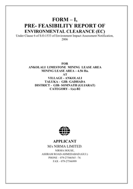 FORM – I, PRE- FEASIBILITY REPORT of ENVIRONMENTAL CLEARANCE (EC) Under Clause 6 of S.O.1533 of Environment Impact Assessment Notification, 2006
