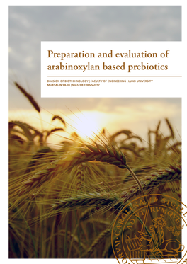 Preparation and Evaluation of Arabinoxylan Based Prebiotics