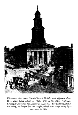 The Above View Shows Christ Church, Mobile, As It Appeared About 1845, After Being Rebuilt in 1840