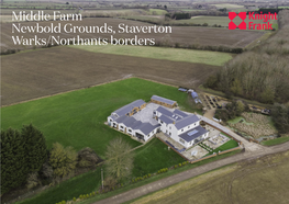 Middle Farm Newbold Grounds, Staverton Warks/Northants Borders