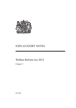 EXPLANATORY NOTES Welfare Reform Act 2012