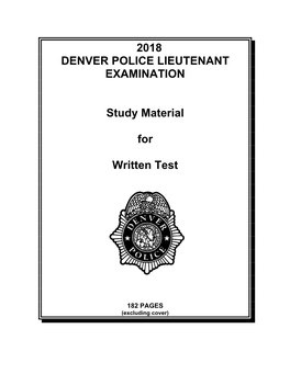 2018 DENVER POLICE LIEUTENANT EXAMINATION Study Material For