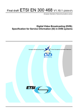 EN 300 468 V1.10.1 (2009-07) European Standard (Telecommunications Series)