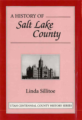 A History of Salt Lake County, Utah Centennial County History Series