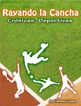 Rayando La Cancha Crónicas Deportivas