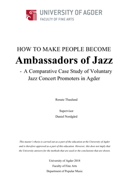 Ambassadors of Jazz - a Comparative Case Study of Voluntary Jazz Concert Promoters in Agder