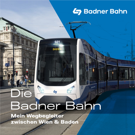 Die Badner Bahn Mein Wegbegleiter Zwischen Wien & Baden Wien Baden