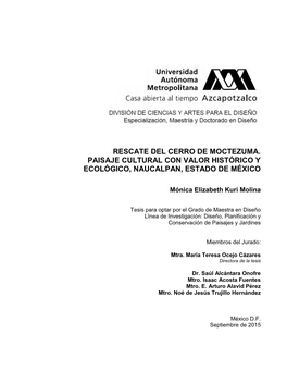 Rescate Del Cerro De Moctezuma: Paisaje Cultural Con Valor Histórico Y