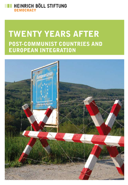 Twenty Years After Post-Communist Countries and Twenty Years After European Integration