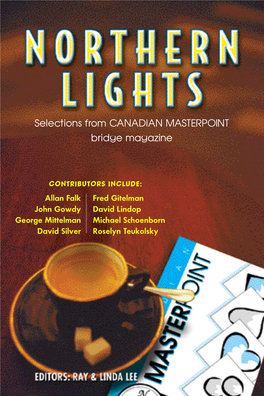 Northern Lights : the Best of Canadian Master Point Magazine / Ray Lee & Linda Lee, Editors