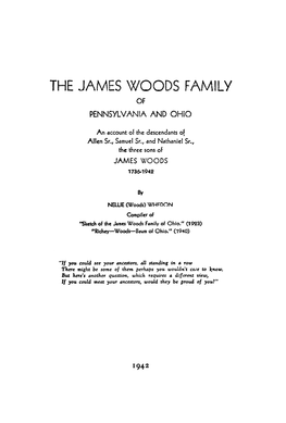 THE JAMES WOODS FAMILY of PENNSYLVANIA and Ohio
