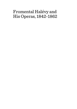 Fromental Halévy and His Operas, 1842-1862