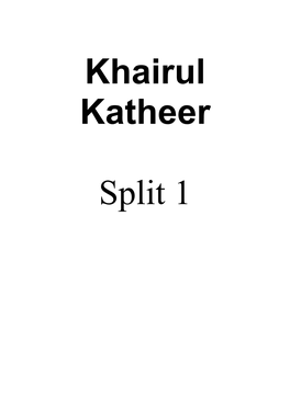 Khairul Katheer Split 1