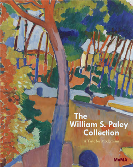 The William S. Paley Collection the William S.The William Paley Collection William Rubin and Matthew Armstrong