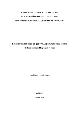 Revisão Taxonômica Do Gênero Imparfinis Sensu Stricto (Siluriformes: Heptapteridae)